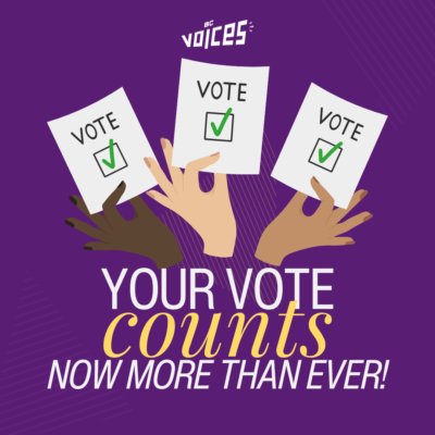 Your vote counts now more than ever!