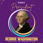 George Washington February 22, 1732 - December 14, 1799